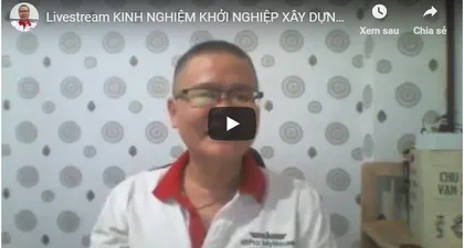 KINH NGHIỆM KHỞI NGHIỆP XÂY DỰNG (Buổi 8)