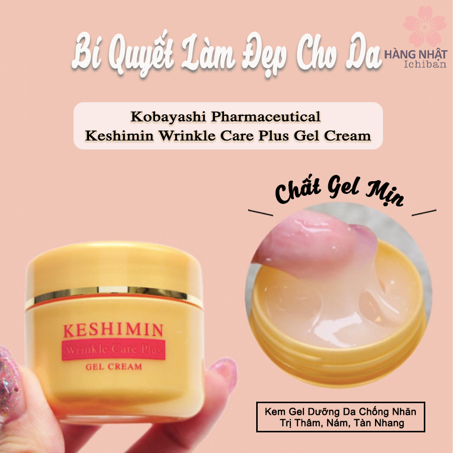 Kem Gel Dưỡng Da Keshimin: Giải Pháp Hoàn Hảo Chống Nhăn, Trị Thâm, Nám và Tàn Nhang Kem Gel Dưỡng Da Keshimin: Giải Pháp Hoàn Hảo Chống Nhăn, Trị Thâm, Nám và Tàn Nhang