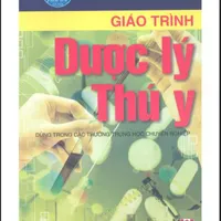 Sách: GIÁO TRÌNH DƯỢC LÝ THÚ Y