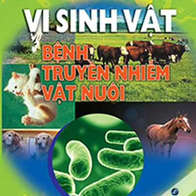 Sách: VI SINH VẬT BỆNH TRUYỀN NHIỄM VẬT NUÔI 