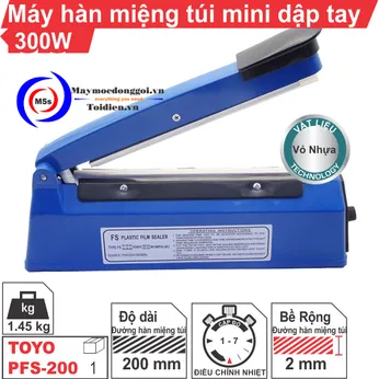 Máy Hàn Miệng Túi Mini Dập Tay PFS-200 [ Vỏ Nhựa ]