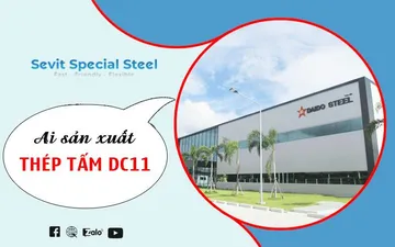 Ai sản xuất thép tấm DC11? Ai sản xuất thép tấm DC11?