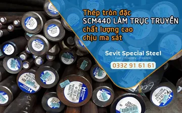 Thép tròn đặc SCM440H làm trục truyền chất lượng cao, chịu ma sát