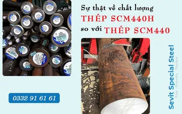 Sự thật về chất lượng thép SCM440H so với thép SCM440