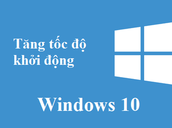 20 Cách Tăng Tốc Máy Tính Windows 10 Hiệu Quả Nhất