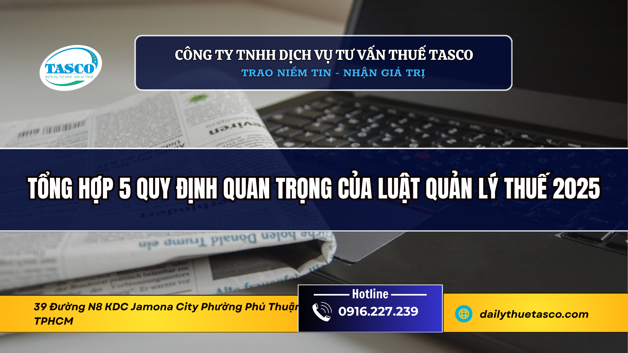 Tổng hợp 5 quy định quan trọng của luật quản lý thuế 2025 Tổng hợp 5 quy định quan trọng của luật quản lý thuế 2025