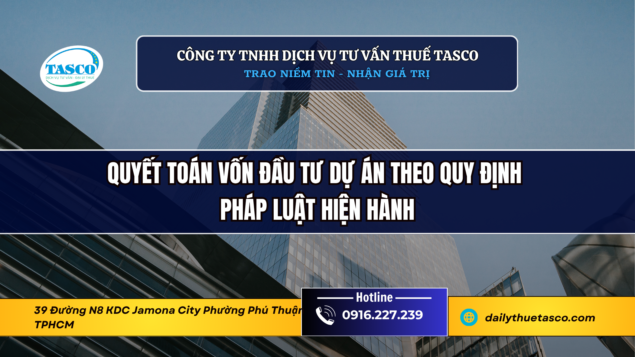 Quyết toán vốn đầu tư dự án theo quy định pháp luật hiện hành Quyết toán vốn đầu tư dự án theo quy định pháp luật hiện hành