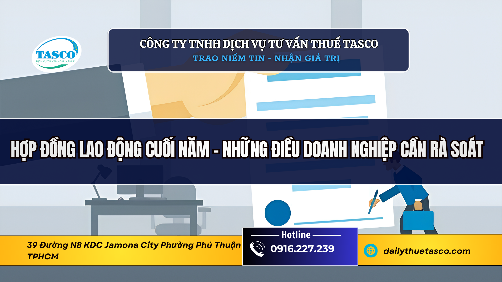 Hợp đồng lao động cuối năm - những điều doanh nghiệp cần rà soát Hợp đồng lao động cuối năm - những điều doanh nghiệp cần rà soát