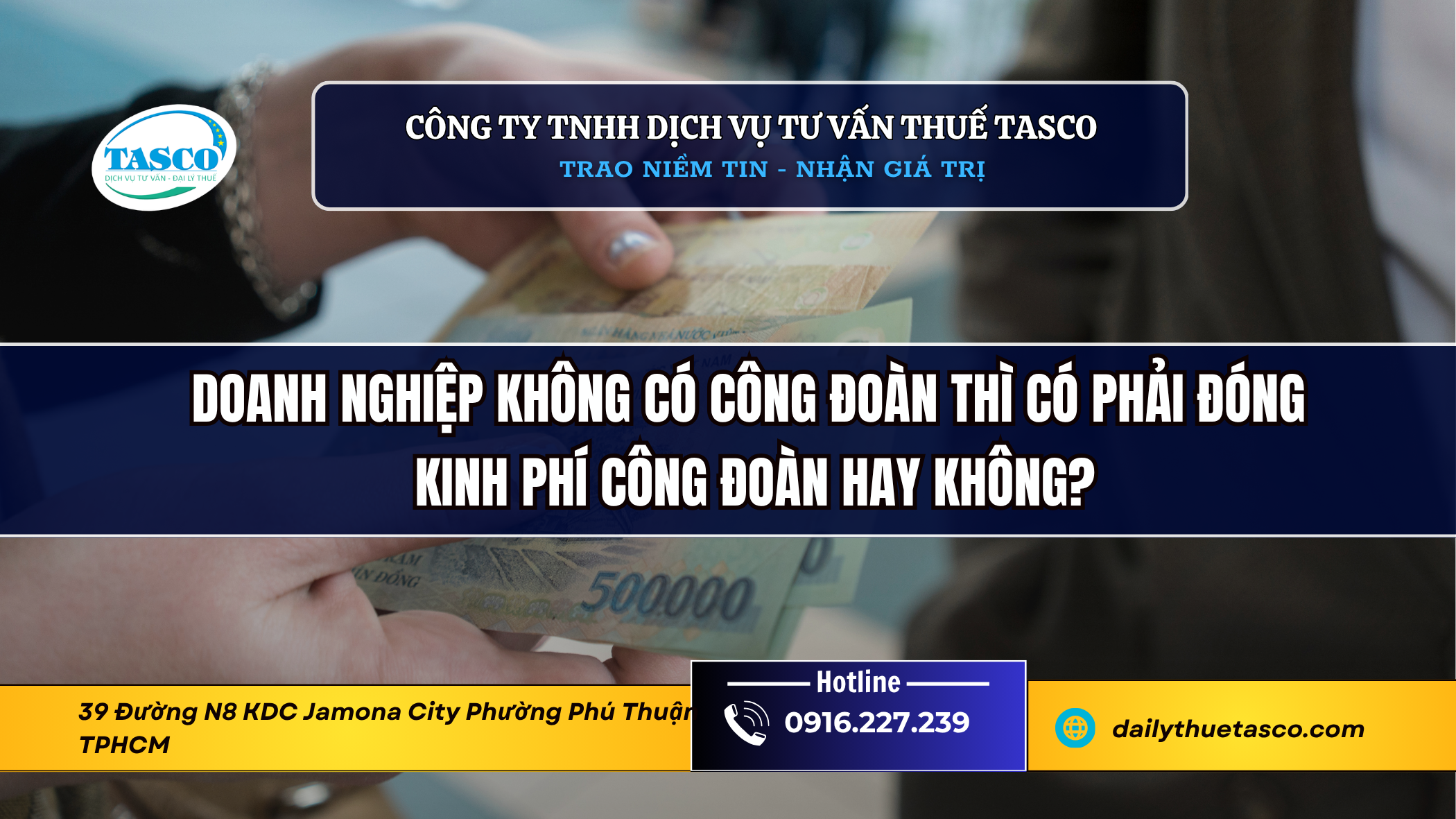 Doanh nghiệp không có công đoàn thì có phải đóng kinh phí công đoàn hay không? Doanh nghiệp không có công đoàn thì có phải đóng kinh phí công đoàn hay không?