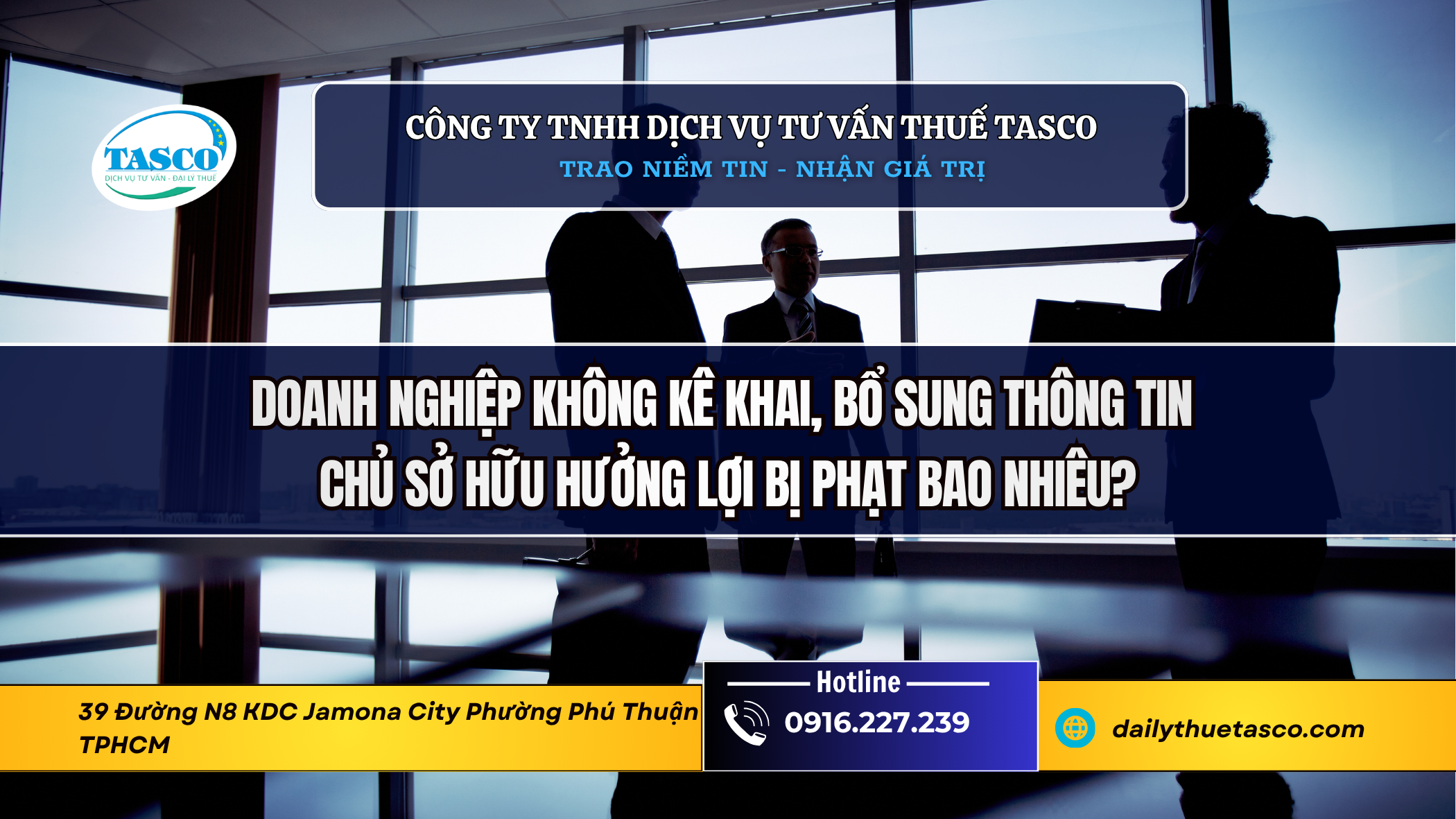 Doanh nghiệp không kê khai, bổ sung thông tin chủ sở hữu hưởng lợi bị phạt bao nhiêu? Doanh nghiệp không kê khai, bổ sung thông tin chủ sở hữu hưởng lợi bị phạt bao nhiêu?