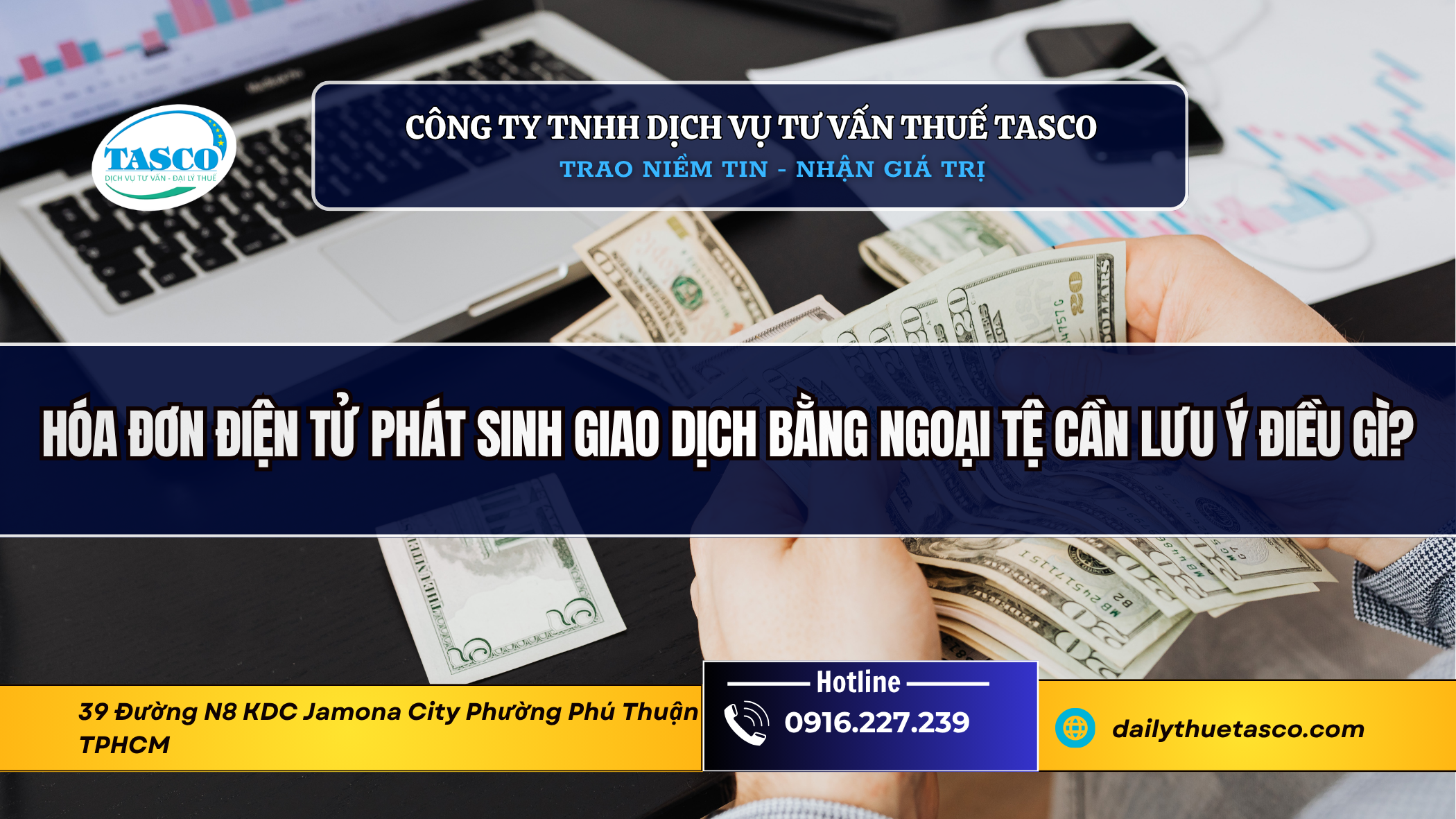 Hóa đơn điện tử phát sinh giao dịch bằng ngoại tệ cần lưu ý điều gì? Hóa đơn điện tử phát sinh giao dịch bằng ngoại tệ cần lưu ý điều gì?
