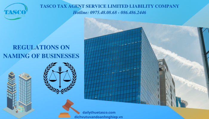 Regulations on naming of businesses, general provisions on the name of an enterprise