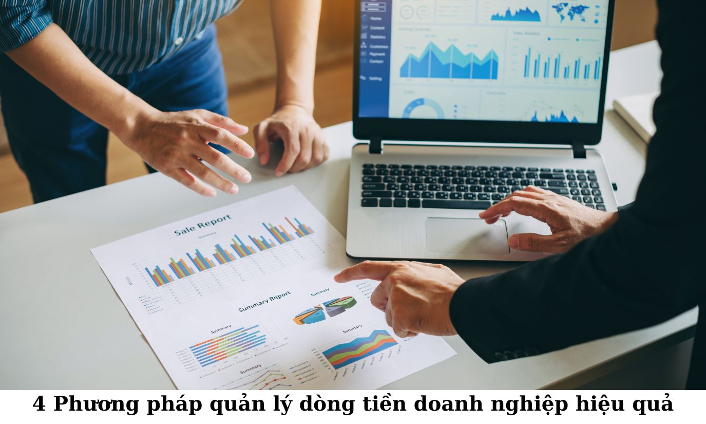 4 Phương pháp quản lý dòng tiền doanh nghiệp hiệu quả 4 Phương pháp quản lý dòng tiền doanh nghiệp hiệu quả