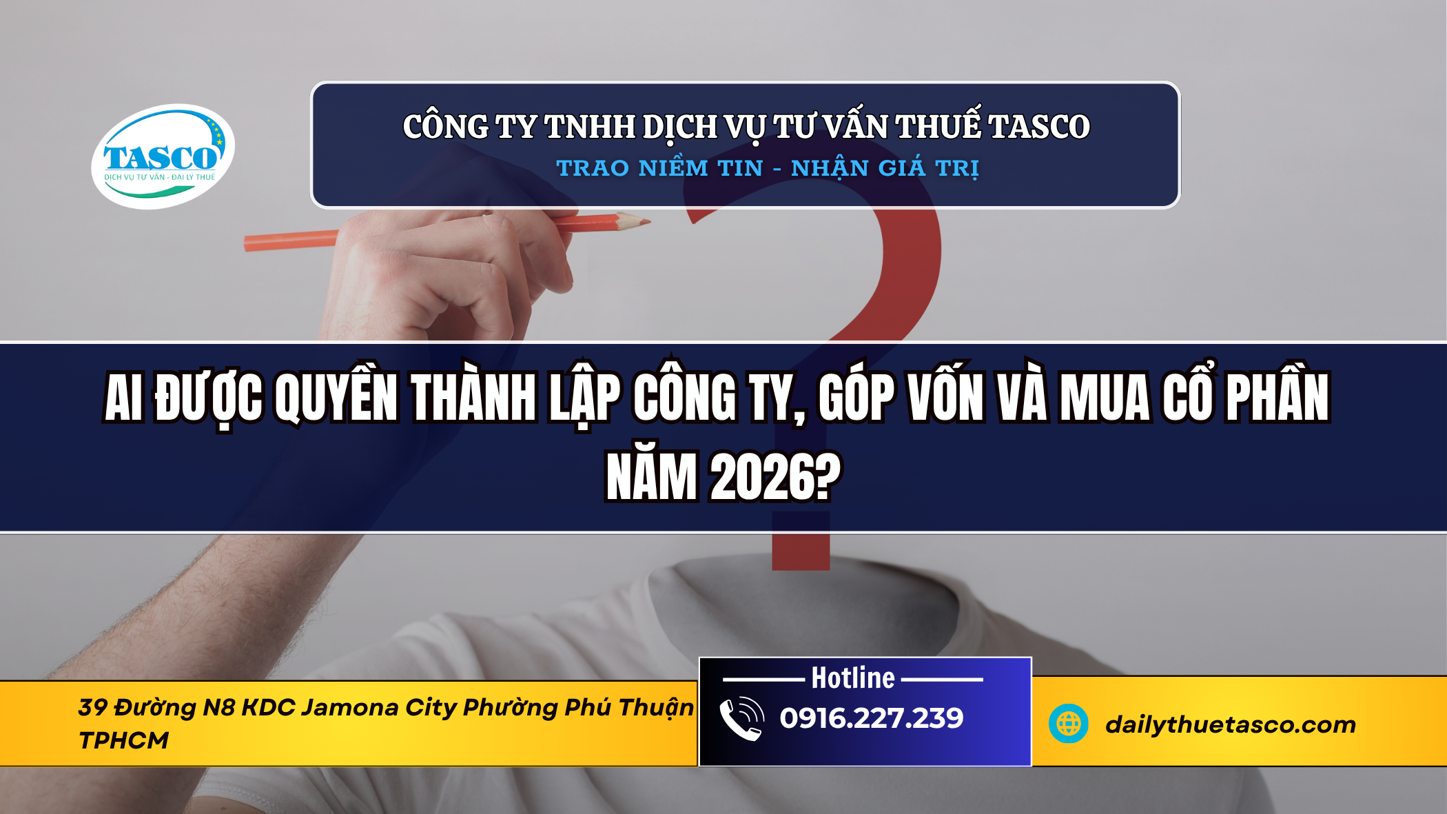 Ai Được Quyền Thành Lập Công Ty, Góp Vốn Và Mua Cổ Phần Năm 2026? Ai Được Quyền Thành Lập Công Ty, Góp Vốn Và Mua Cổ Phần Năm 2026?