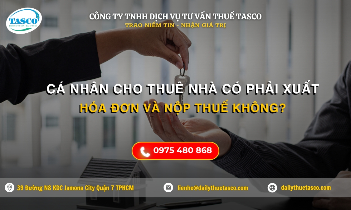 Cá nhân cho thuê nhà có phải xuất hóa đơn và nộp thuế không? Cá nhân cho thuê nhà có phải xuất hóa đơn và nộp thuế không?