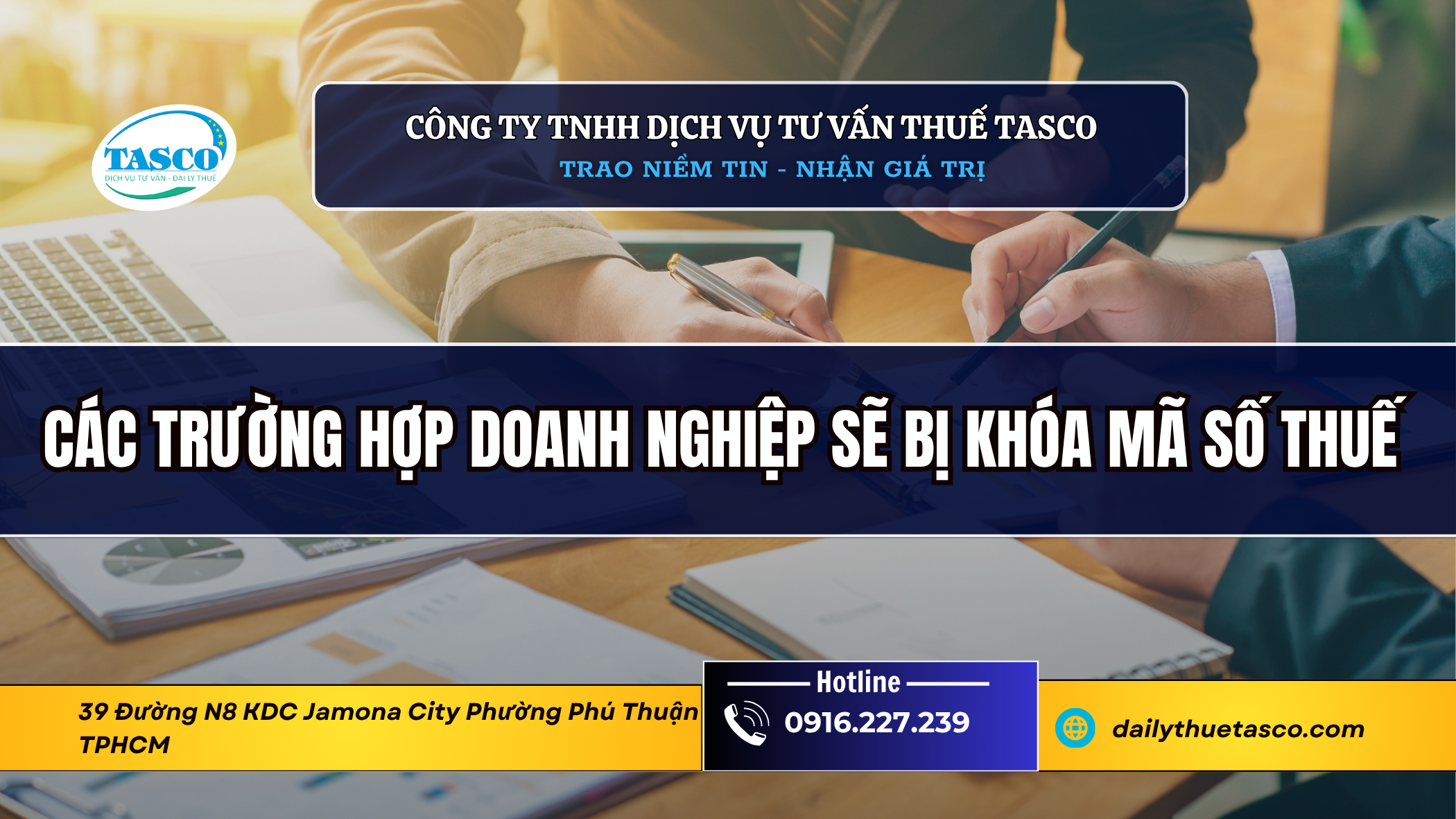 Các trường hợp doanh nghiệp sẽ bị khóa mã số thuế Các trường hợp doanh nghiệp sẽ bị khóa mã số thuế