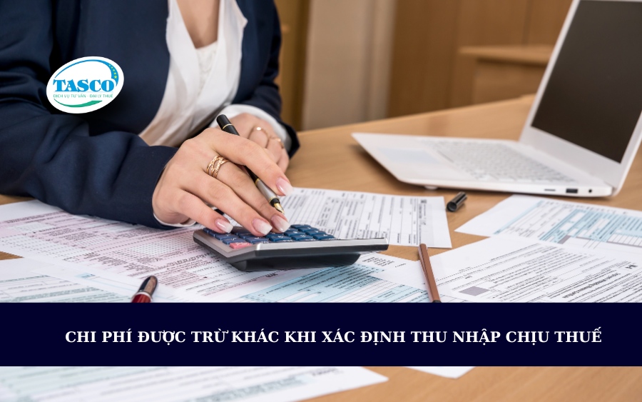 Chi phí được trừ khác khi xác định thu nhập chịu thuế Chi phí được trừ khác khi xác định thu nhập chịu thuế