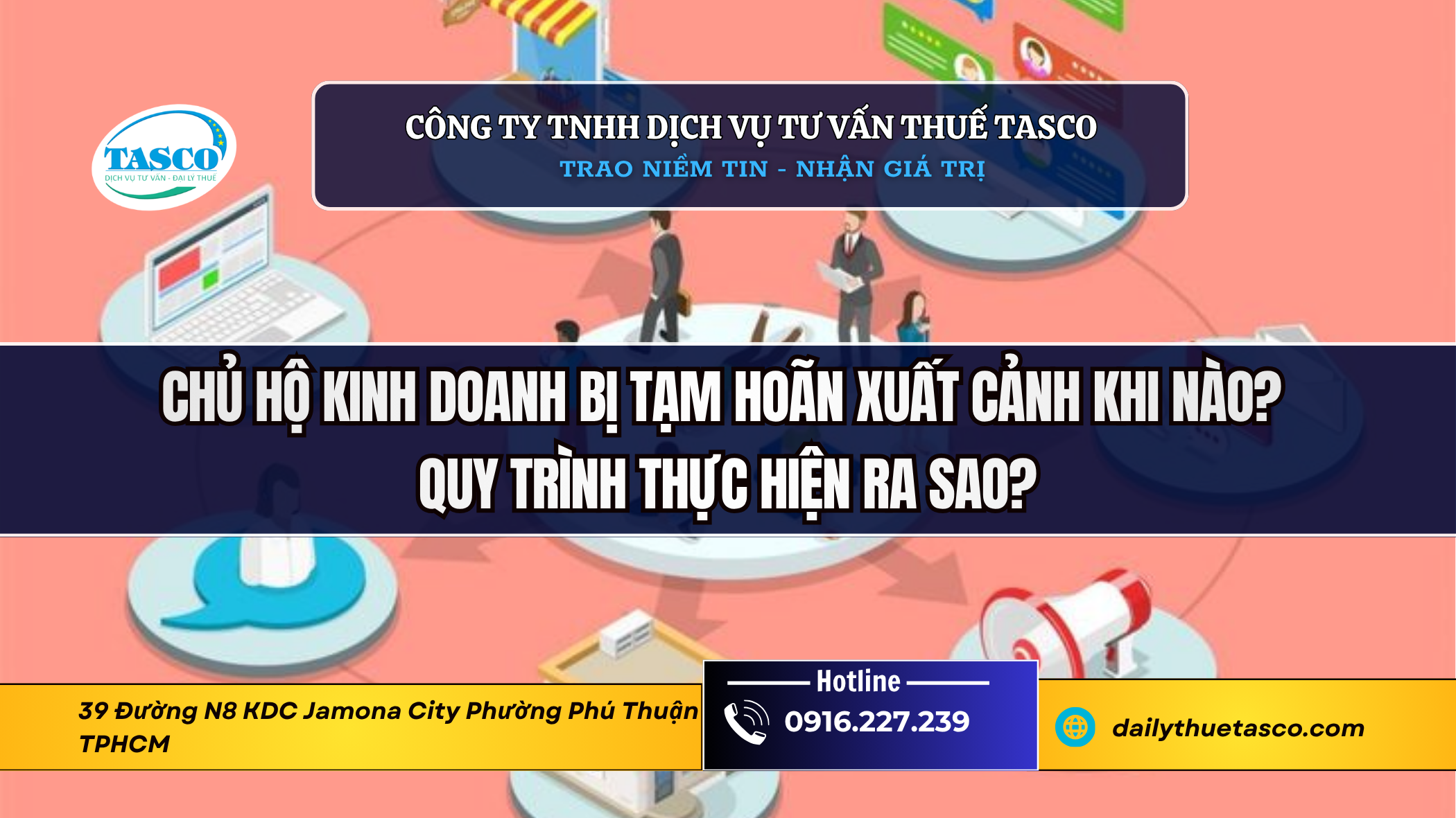 Khi nào chủ hộ kinh doanh bị tạm hoãn xuất cảnh? Quy trình thực hiện ra sao? Khi nào chủ hộ kinh doanh bị tạm hoãn xuất cảnh? Quy trình thực hiện ra sao?