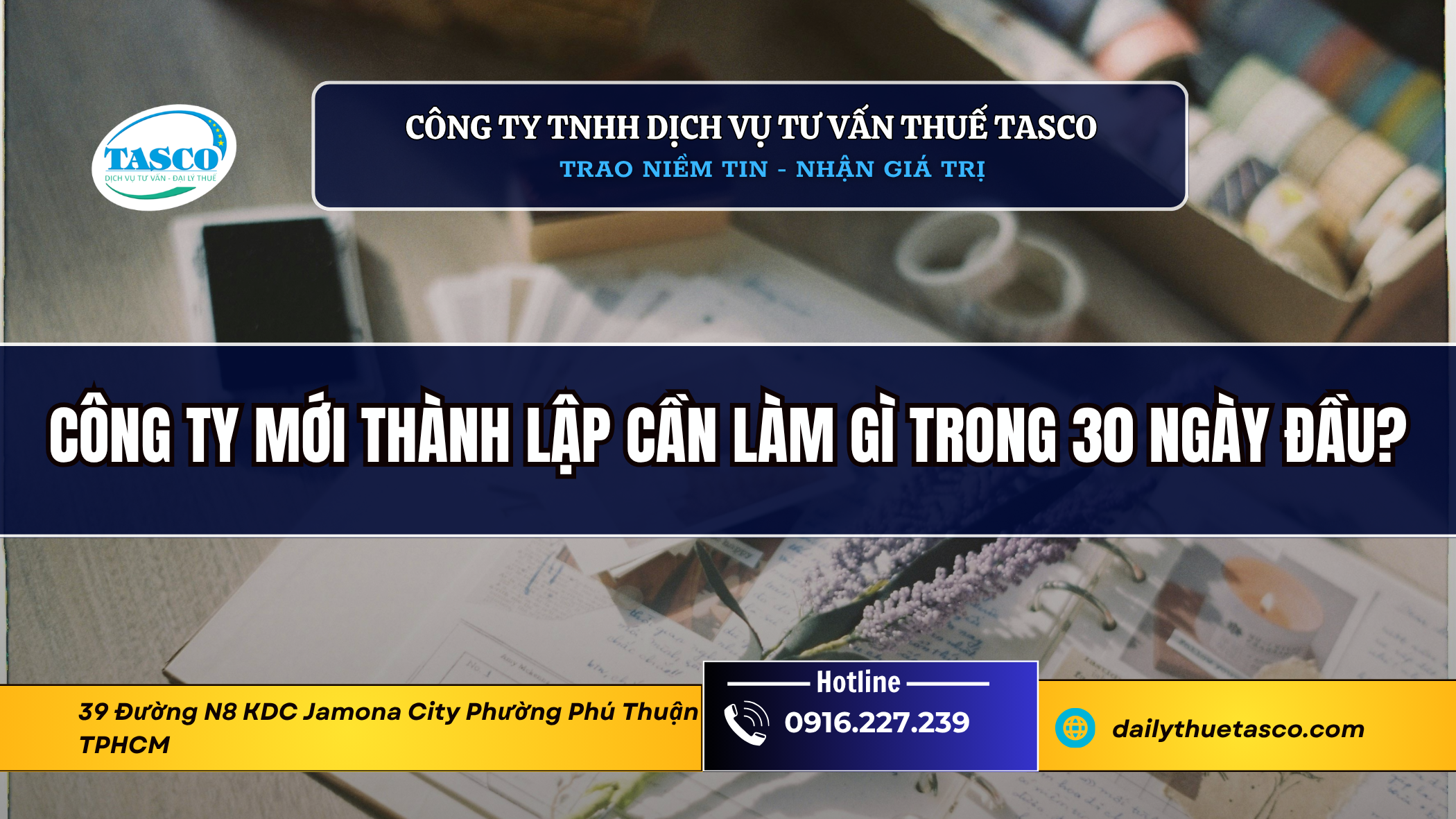 Công ty mới thành lập cần làm gì trong 30 ngày đầu? Công ty mới thành lập cần làm gì trong 30 ngày đầu?