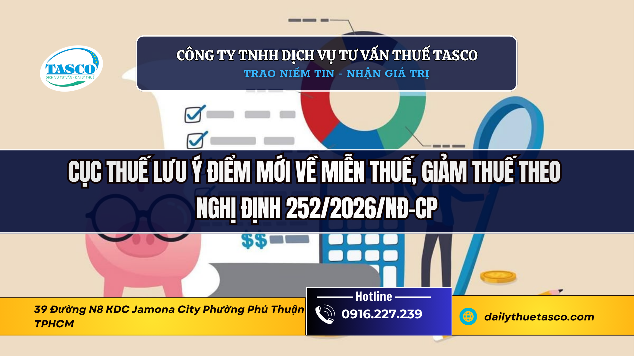 Cục Thuế lưu ý điểm mới về miễn thuế, giảm thuế theo Nghị định 252/2026 Cục Thuế lưu ý điểm mới về miễn thuế, giảm thuế theo Nghị định 252/2026