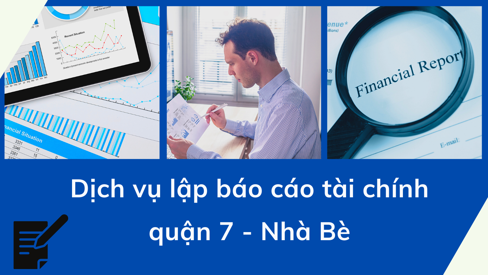 Dịch vụ lập báo cáo tài chính quận 7 - Nhà Bè Dịch vụ lập báo cáo tài chính quận 7