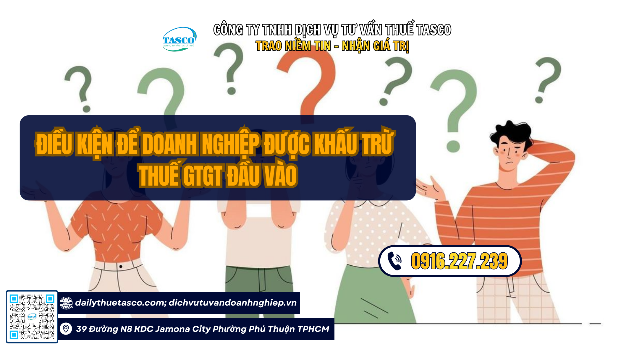 Điều kiện để doanh nghiệp được khấu trừ thuế GTGT đầu vào Điều kiện để doanh nghiệp được khấu trừ thuế GTGT đầu vào