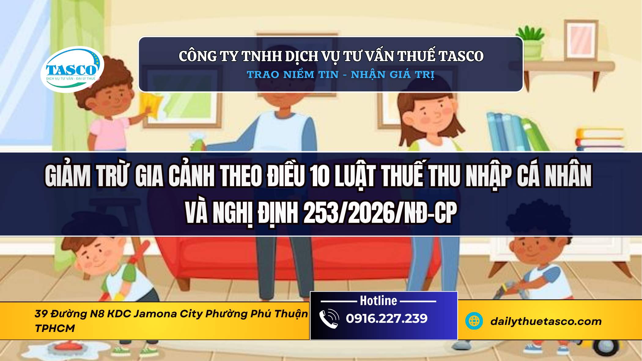Giảm trừ gia cảnh theo Điều 10 Luật Thuế TNCN và Nghị định 253/2026/NĐ-CP Giảm trừ gia cảnh theo Điều 10 Luật Thuế TNCN và Nghị định 253/2026/NĐ-CP