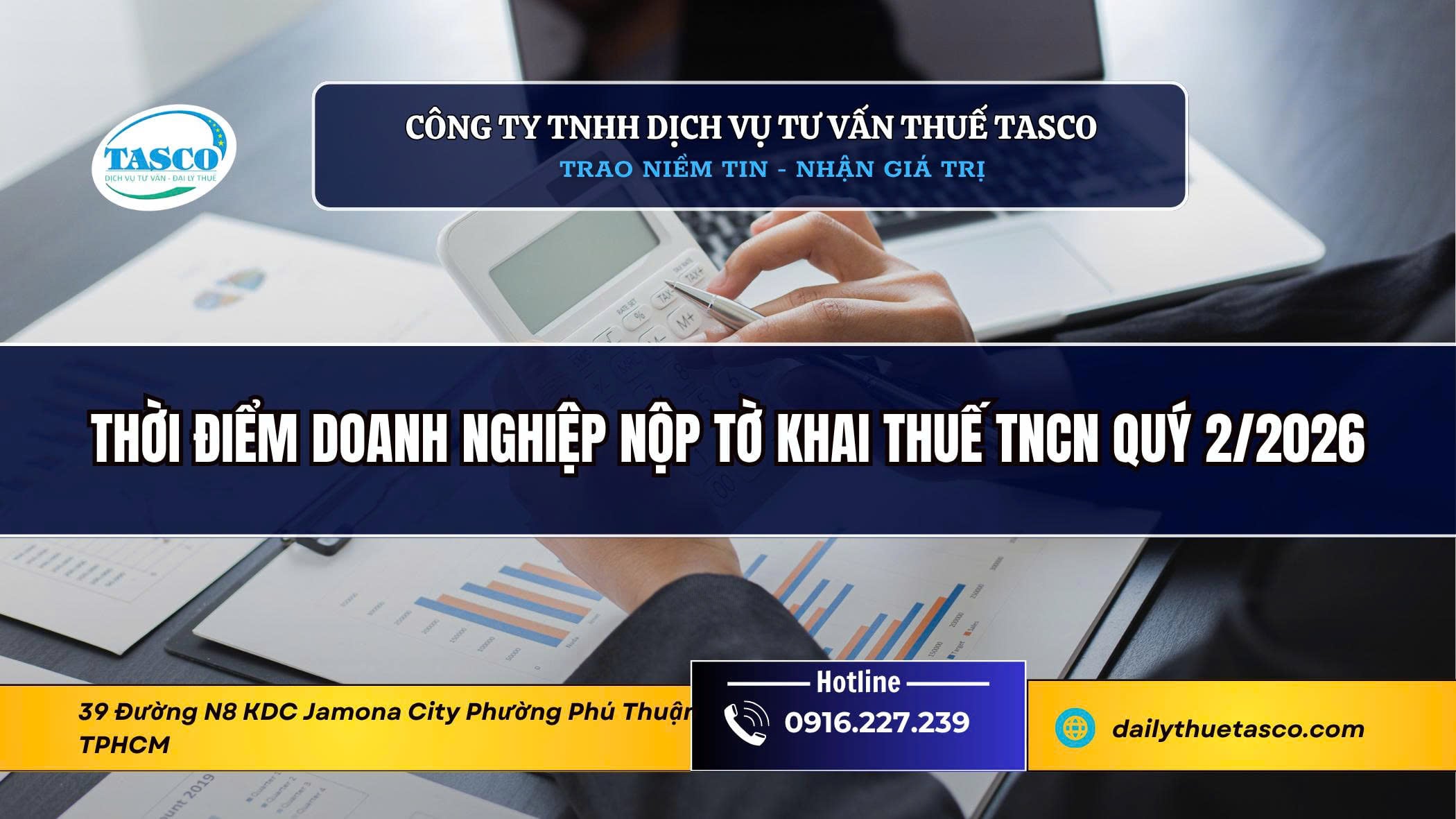 Thời điểm doanh nghiệp nộp tờ khai thuế TNCN quý 2/2026 Thời điểm doanh nghiệp nộp tờ khai thuế TNCN quý 2/2026