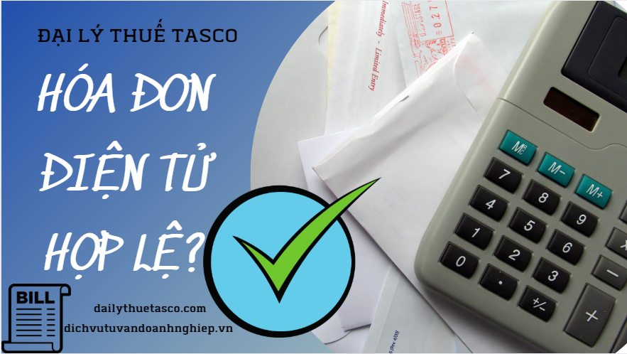 Hóa đơn điện tử hợp lệ?