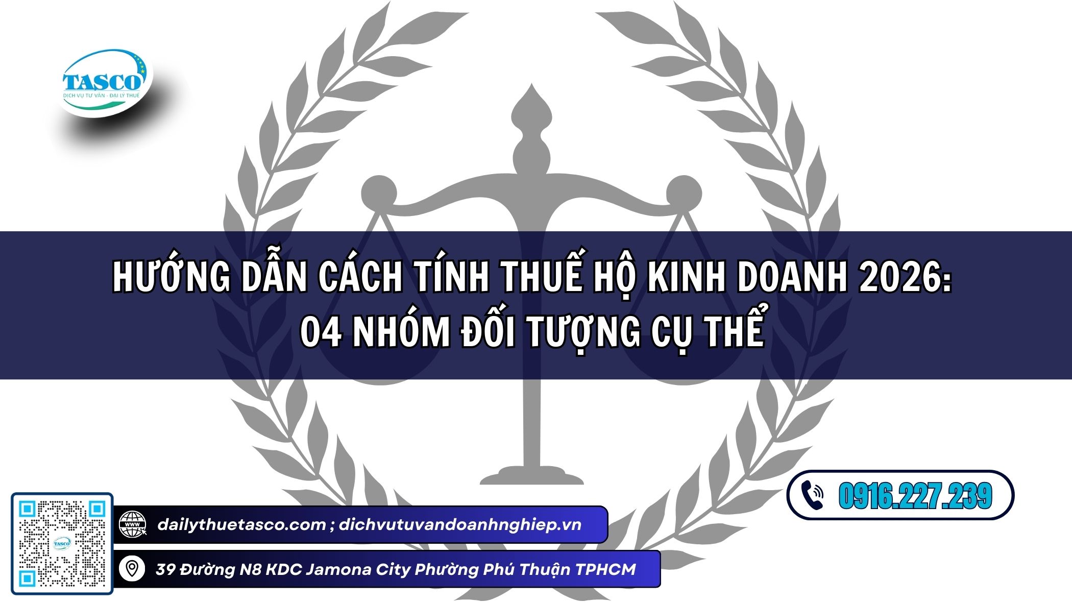 Hướng dẫn chi tiết cách tính thuế hộ kinh doanh 2026: 4 nhóm đối tượng cụ thể Hướng dẫn chi tiết cách tính thuế hộ kinh doanh 2026: 4 nhóm đối tượng cụ thể