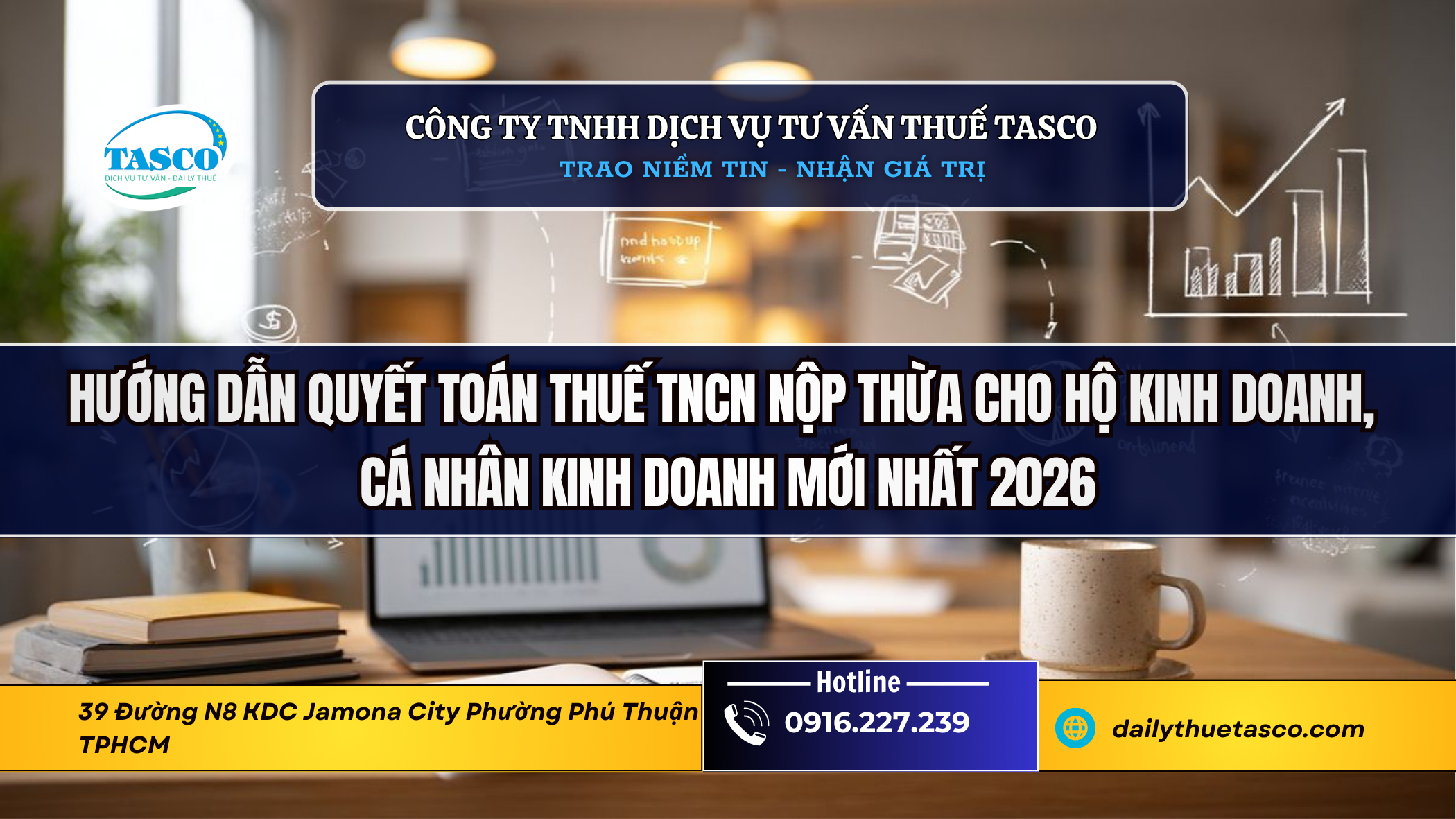 Hướng dẫn quyết toán thuế TNCN nộp thừa cho hộ kinh doanh, cá nhân kinh doanh mới nhất 2026 Hướng dẫn quyết toán thuế TNCN nộp thừa cho hộ kinh doanh, cá nhân kinh doanh mới nhất 2026