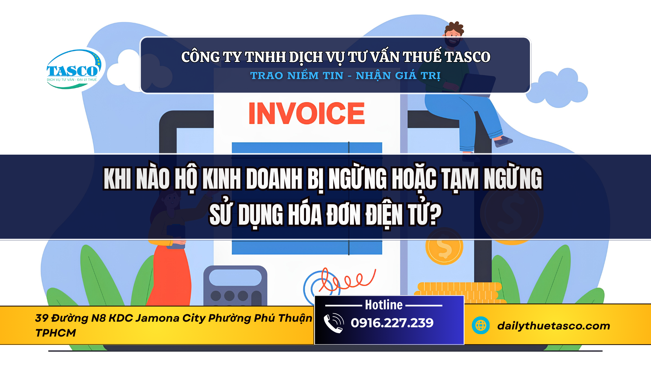 Khi nào hộ kinh doanh bị ngừng hoặc tạm ngừng sử dụng hóa đơn điện tử? Khi nào hộ kinh doanh bị ngừng hoặc tạm ngừng sử dụng hóa đơn điện tử?