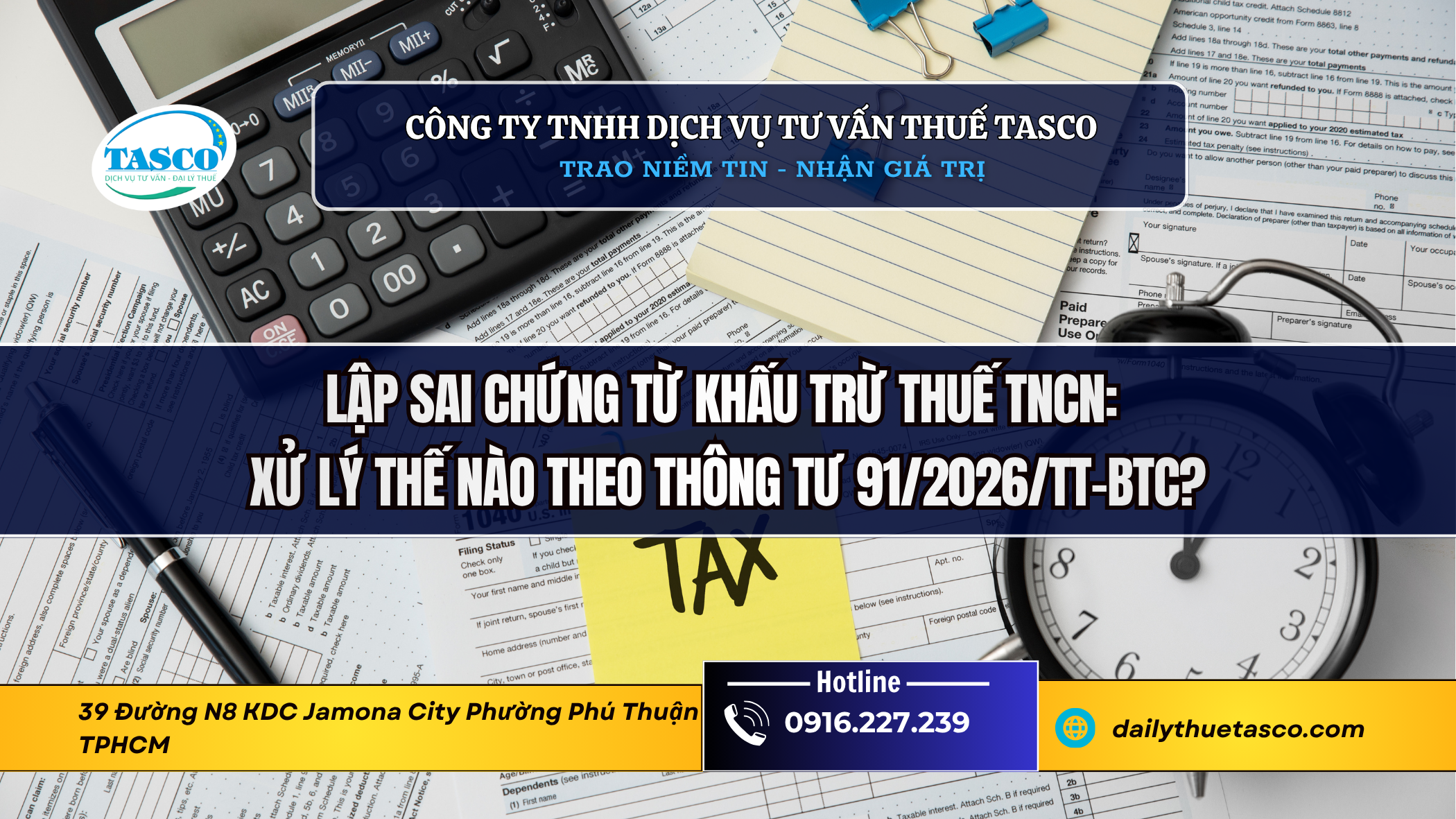 Lập sai chứng từ khấu trừ thuế TNCN: Xử lý thế nào theo Thông tư 91/2026? Lập sai chứng từ khấu trừ thuế TNCN: Xử lý thế nào theo Thông tư 91/2026?
