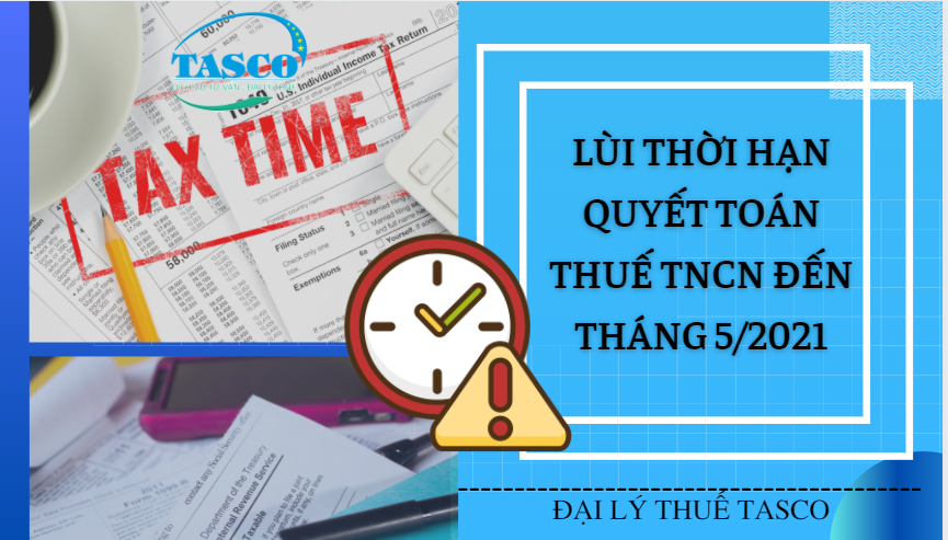 Lùi thời hạn quyết toán thuế TNCN năm 2020