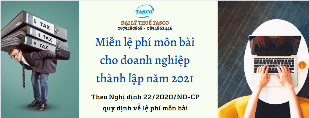 Miễn lệ phí môn bài cho doanh nghiệp mới thành lập năm 2021