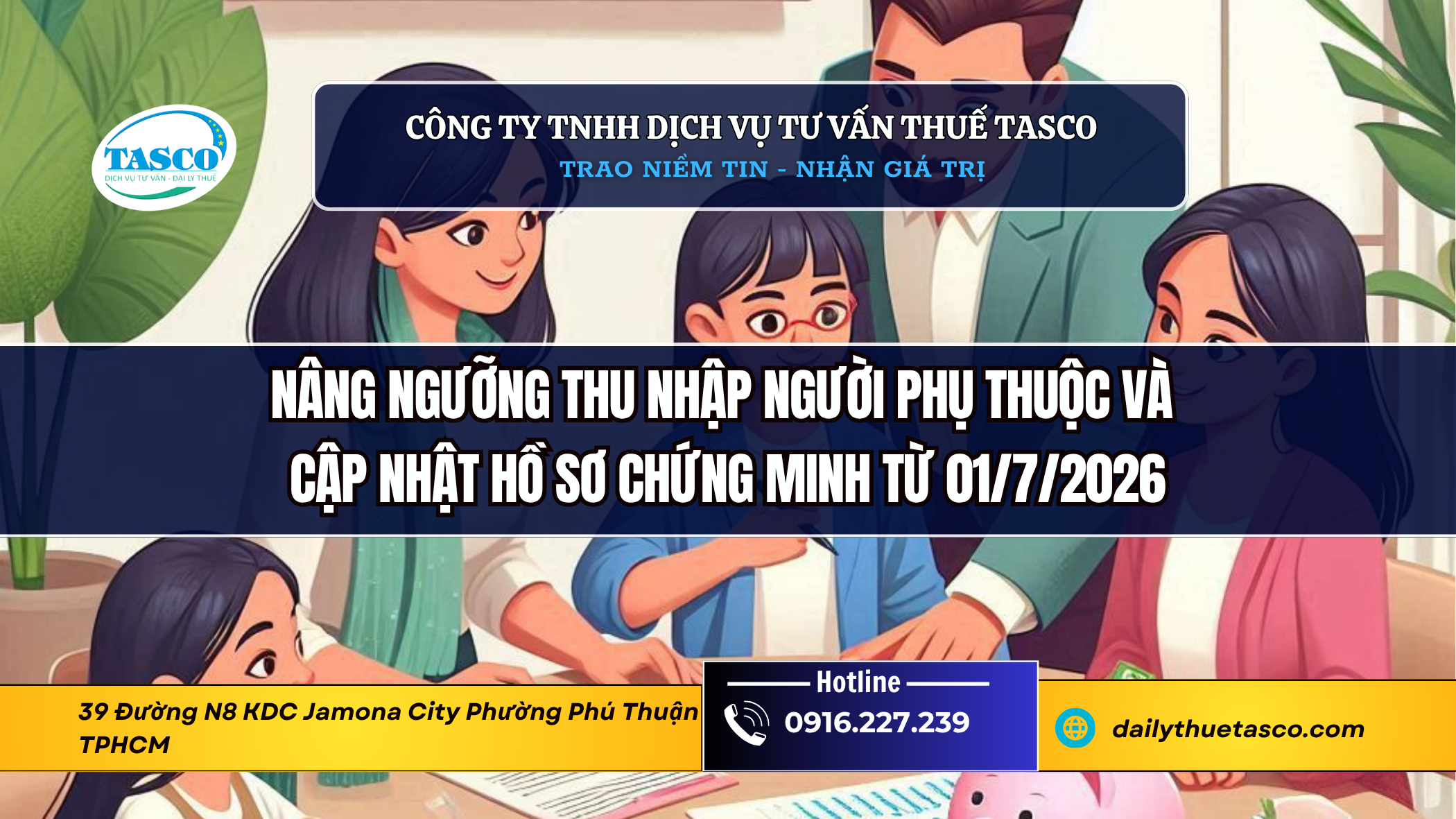 Nâng ngưỡng thu nhập người phụ thuộc lên 3 triệu đồng/tháng, cập nhật hồ sơ chứng minh mới từ 01/7/2026 Nâng ngưỡng thu nhập người phụ thuộc lên 3 triệu đồng/tháng, cập nhật hồ sơ chứng minh mới từ 01/7/2026