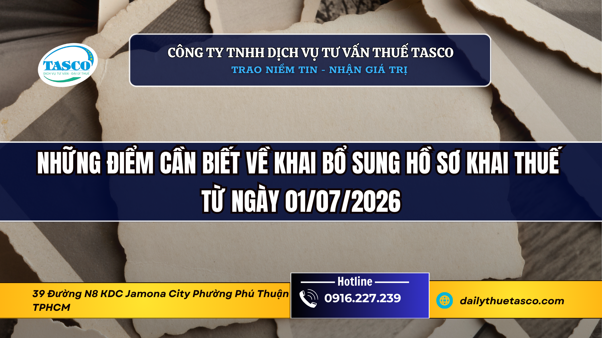 Những điểm cần biết về khai bổ sung hồ sơ khai thuế từ ngày 01/07/2026 Những điểm cần biết về khai bổ sung hồ sơ khai thuế từ ngày 01/07/2026