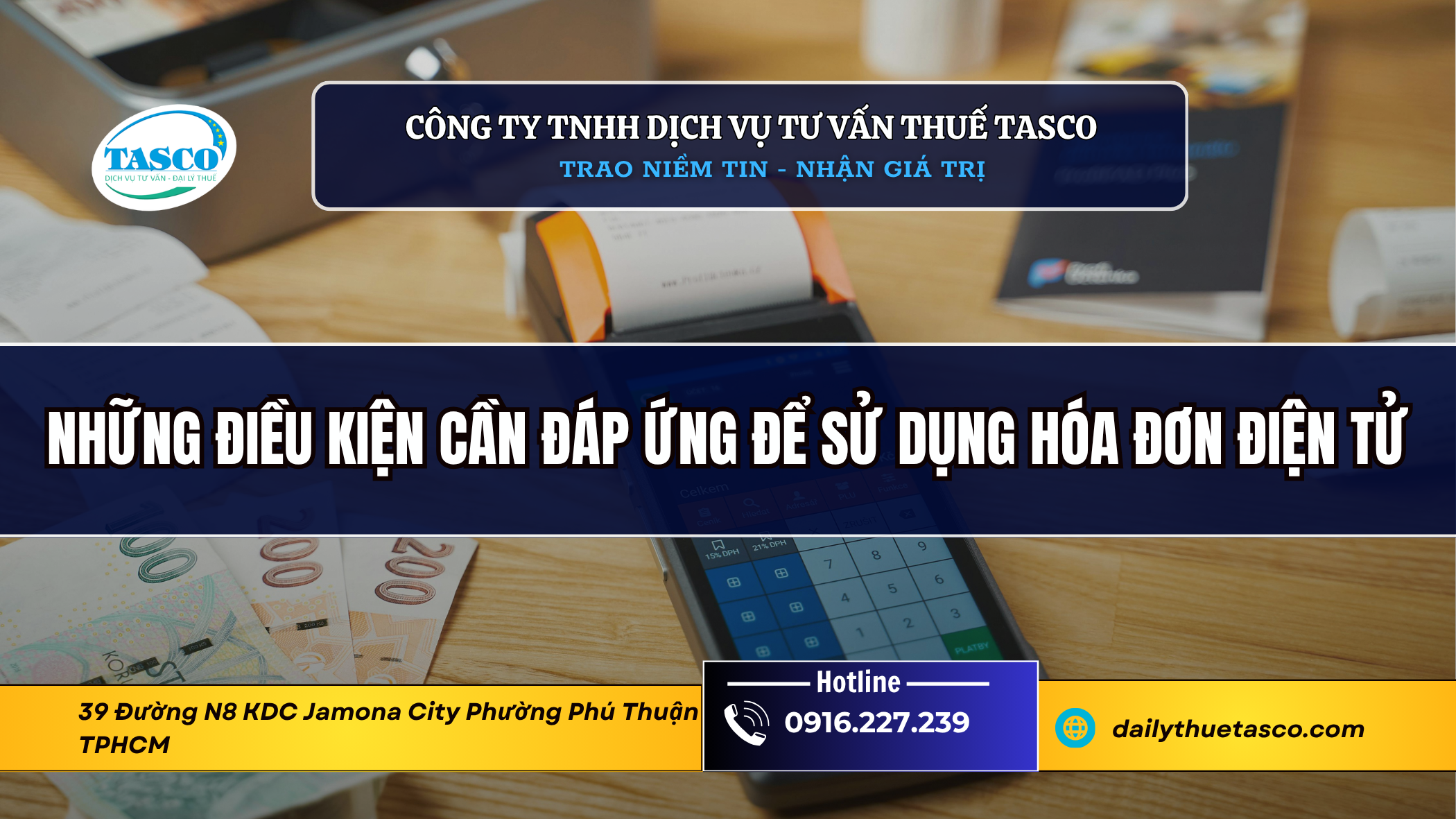 Những điều kiện cần đáp ứng để sử dụng hóa đơn điện tử Những điều kiện cần đáp ứng để sử dụng hóa đơn điện tử