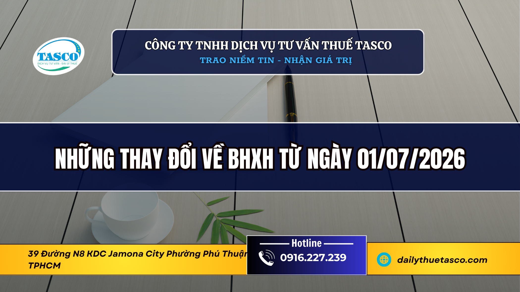 Những thay đổi về BHXH từ ngày 01/07/2026 Những thay đổi về BHXH từ ngày 01/07/2026