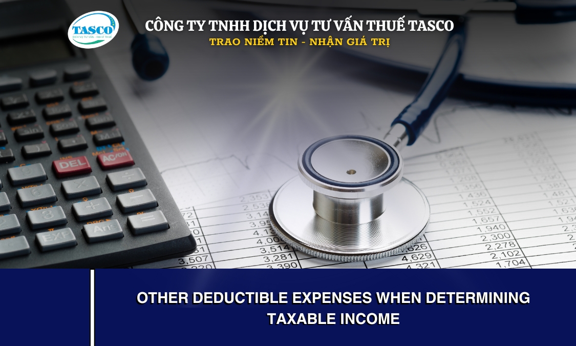 Other deductible expenses when determining taxable income Other deductible expenses when determining taxable income
