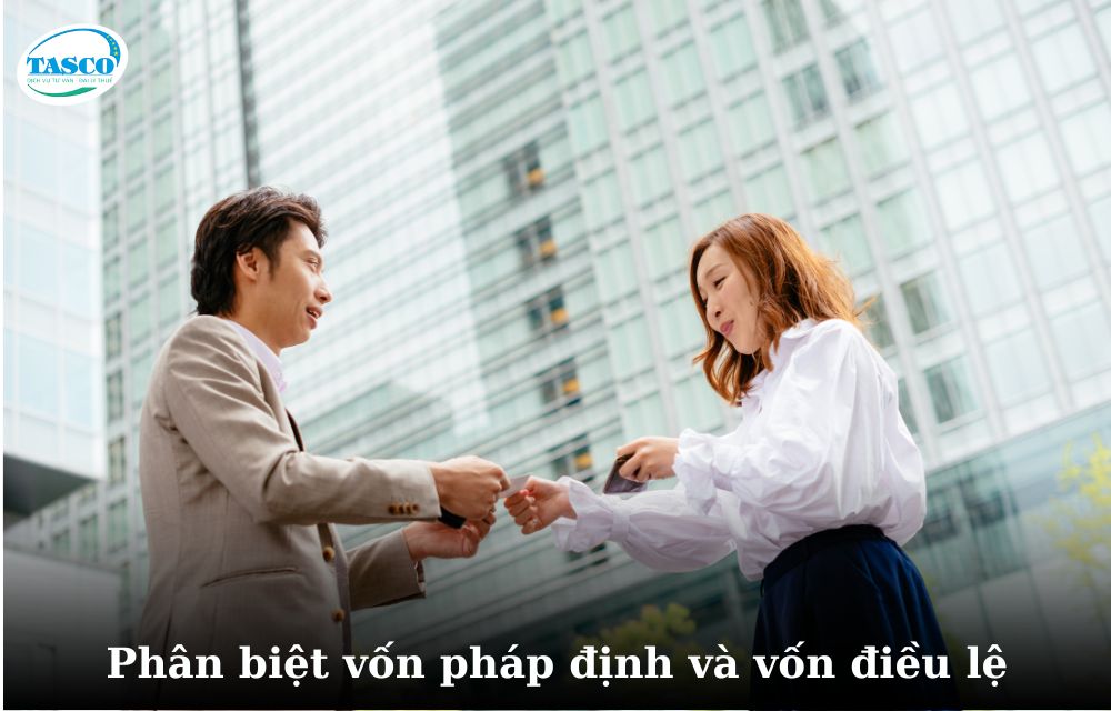 Phân biệt vốn pháp định và vốn điều lệ Phân biệt vốn pháp định và vốn điều lệ