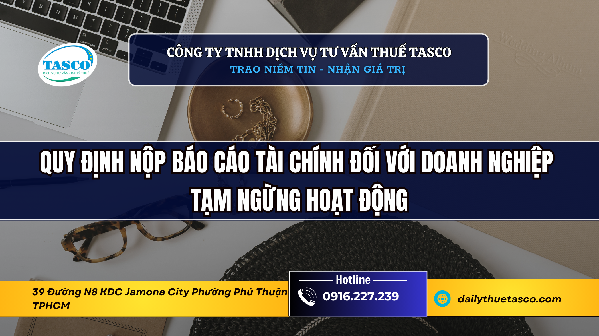 Quy định nộp báo cáo tài chính đối với doanh nghiệp tạm ngừng hoạt động Quy định nộp báo cáo tài chính đối với doanh nghiệp tạm ngừng hoạt động