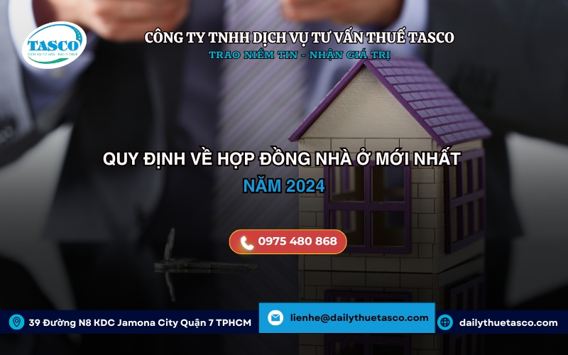 Quy định về hợp đồng nhà ở mới nhất năm 2024  Quy định về hợp đồng nhà ở mới nhất năm 2024