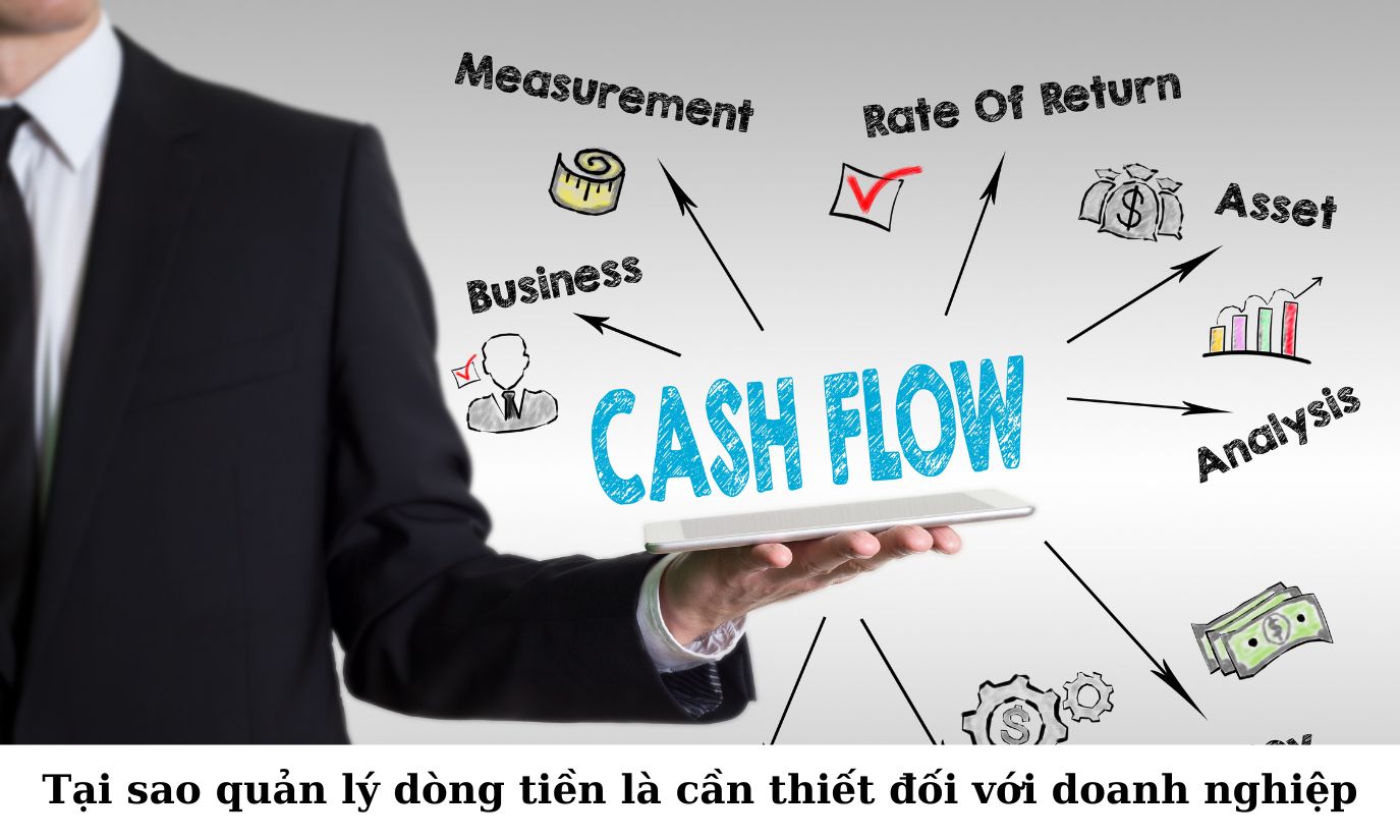 Tại sao quản lý dòng tiền là cần thiết đối với doanh nghiệp Tại sao quản lý dòng tiền là cần thiết đối với doanh nghiệp