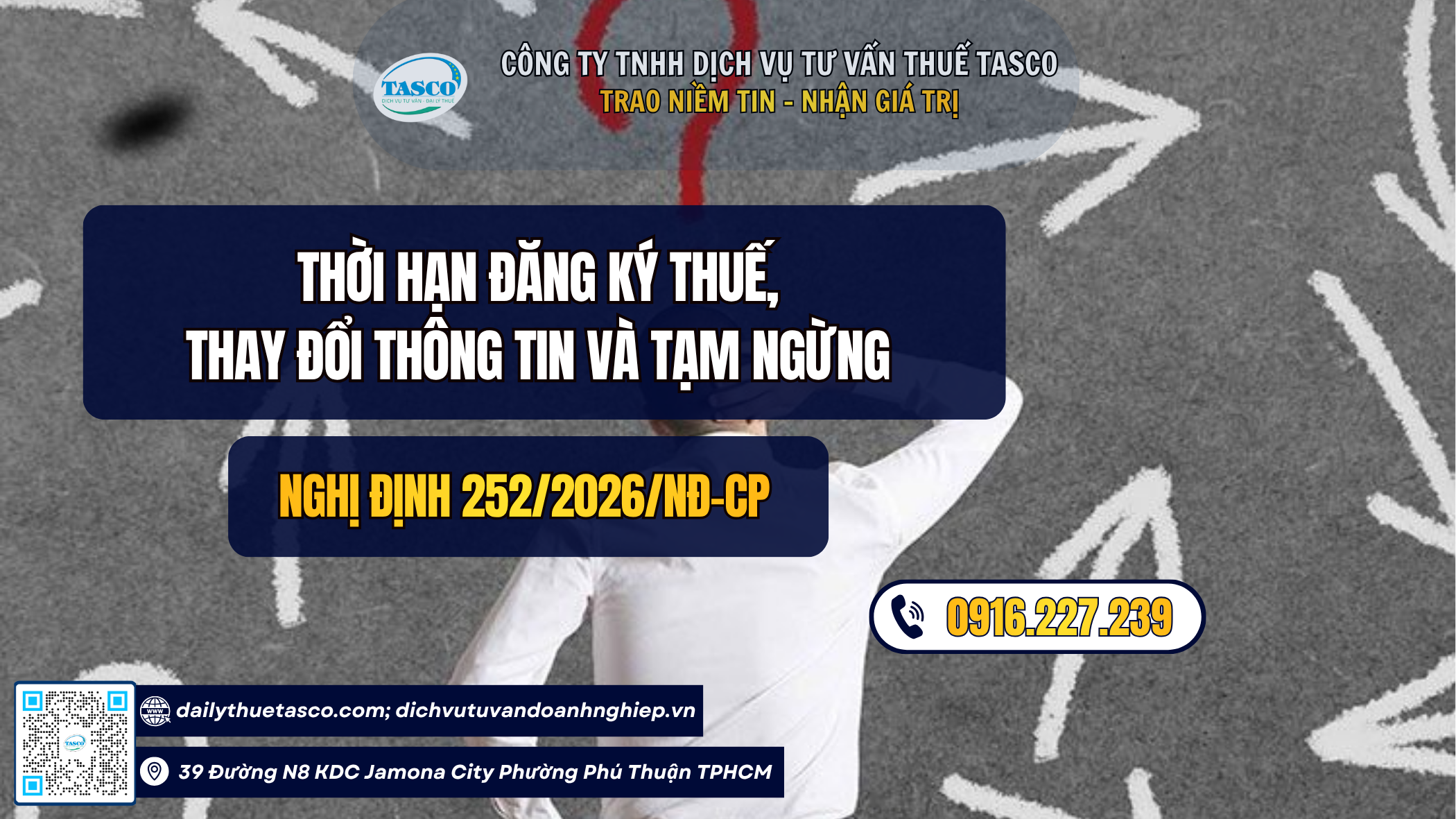 Thời hạn đăng ký thuế, thay đổi thông tin và tạm ngừng theo Nghị định 252/2026/NĐ-CP Thời hạn đăng ký thuế, thay đổi thông tin và tạm ngừng theo Nghị định 252/2026/NĐ-CP