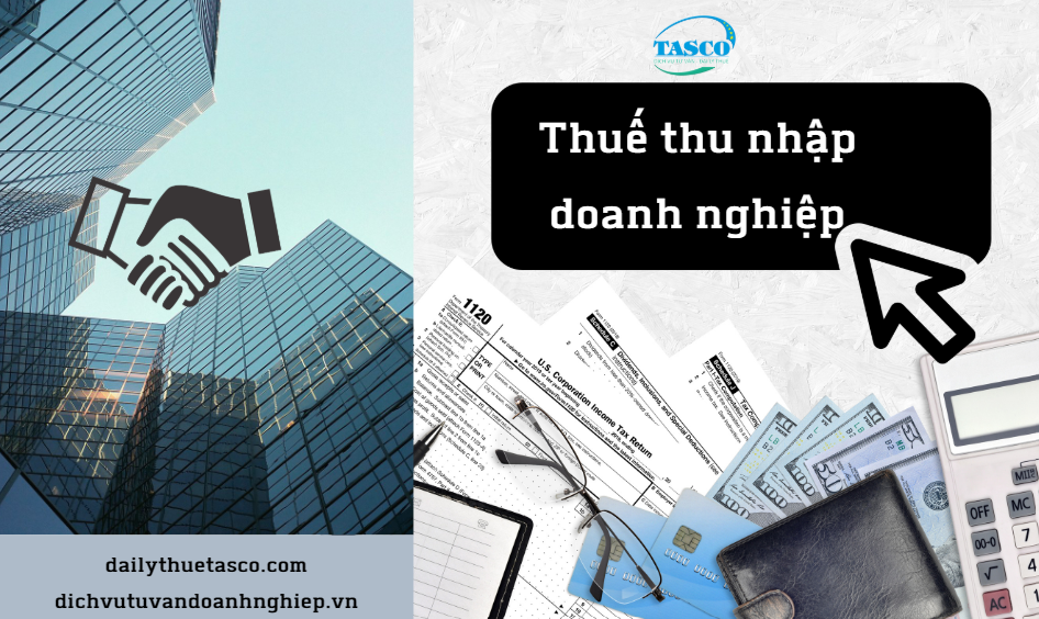 Quy định về thuế TNDN tạm nộp Thuế TNDN tạm nộp hàng quý