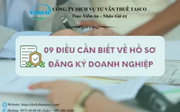 09 Điều cần biết về hồ sơ đăng ký doanh nghiệp