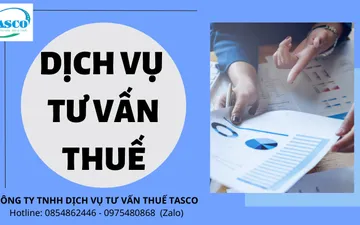 DỊCH VỤ TƯ VẤN THUẾ - ĐẠI LÝ THUẾ TASCO