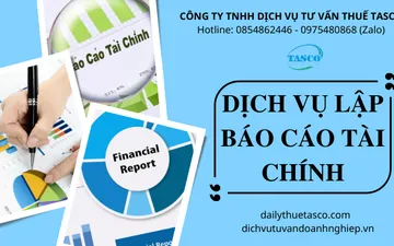 Dịch vụ lập báo cáo tài chính tại Tp.HCM