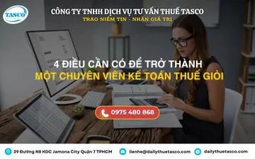 4 Điều cần có để trở thành một chuyên viên kế toán thuế giỏi